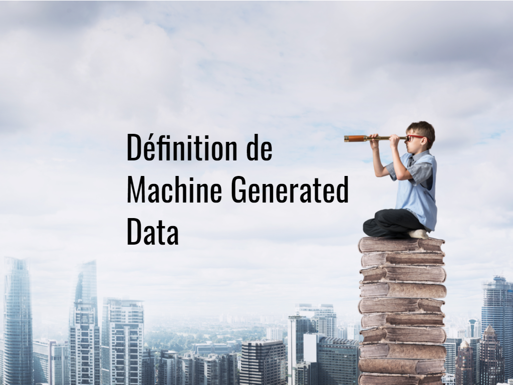 Definition_Machine_Generated_Data