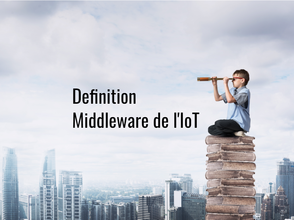 Definition_Middleware_de_l'IoT