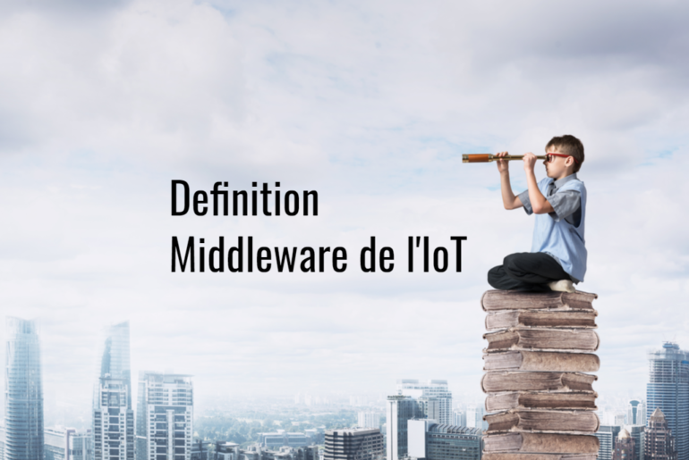 Definition_Middleware_de_l'IoT