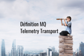 Définition_MQ_Telemetry_Transport
